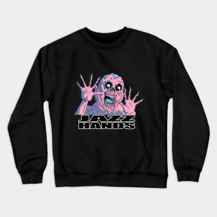 Jazz hands Crewneck Sweatshirt